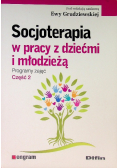Socjoterapia w pracy z dziećmi i młodzieżą Część 2