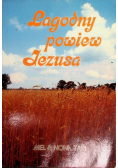 Łagodny powiew Jezusa