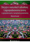 Decyzje o warunkach zabudowy i zagospodarowania terenu w gospodarowaniu i zarządzaniu przestrzenią