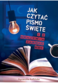 Jak czytać Pismo Święte i z wrażenia zarwać noc