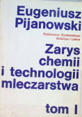 Zarys chemii i technologii mleczarstwa Tom I
