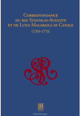 Correspondance du roi Stanislas-Auguste et de Luigi Malabaila Di Canale (1765-1773)