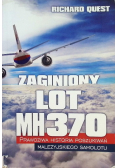 Zaginiony Lot MH370 Prawdziwa historia poszukiwań malezyjskiego samolotu