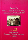 Rozwój opieki psychiatrycznej i leczenia uzależnień