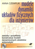 Modele i dynamiki układów fizycznych dla inżynierów