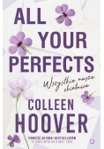 All Your Perfects Wszystkie nasze obietnice