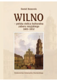 Wilno polska stolica kulturalna zaboru rosyjskiego 1803 - 1832