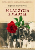 30 lat życia z Madzią