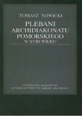 Plebani Archidiakonatu Pomorskiego w XVIII wieku