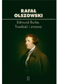 Edmund Burke. Trwałość i zmiana