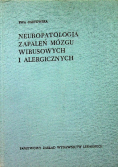 Neuropatologia zapaleń mózgu wirusowych i alergicznych