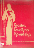 Siostra Faustyna Kowalska