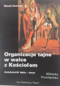 Organizacje tajne w walce z Kościołem
