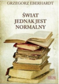 Świat jednak jest normalny