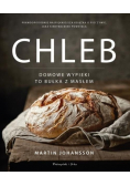 Chleb. Domowe wypieki to bułka z masłem