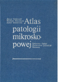Atlas patologii mikroskopowej
