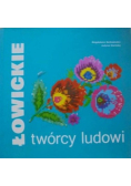 Łowickie  twórcy ludowi