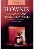 Słownik idiomatyczny francusko - polski