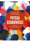 Potęga osobowości. Sprawdź, kim jesteś naprawdę