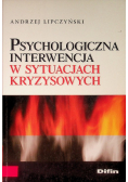 Psychologiczna interwencja w sytuacjach kryzysowych