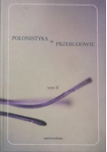 Polonistyka w przebudowie Tom I