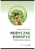 Medyczne konopie. Problematyka regulacji