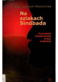 Na szlakach Sindbada Koncepcje współczesnej prozy arabskiej