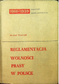 Reglamentacja wolności prasy w Polsce ( 1918 - 1939 )