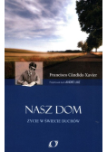 Nasz dom Życie w świecie duchów