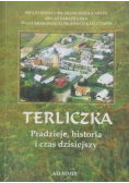 Terliczka Pradzieje historia i czas dzisiejszy