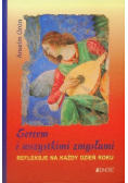 Sercem i wszystkimi zmysłami