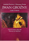 Iwan Groźny Car i Tyran