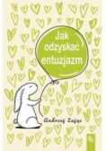 Jak odzyskać entuzjazm
