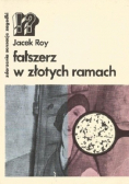 Fałszerz w złotych ramach