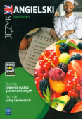 Język angielski zawodowy dla technika żywienia i usług gastronomicznych oraz technika usług kelnerskich