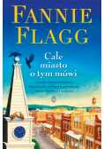 Całe miasto o tym mówi