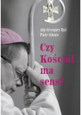 Czy Kościół ma sens?