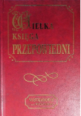 Nostradamus i inni wizjonerzy Wielka księga przepowiedni