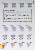 Życie w konsumpcji konsumpcja w życiu