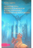 Uczestnictwo młodych dorosłych w rzeczywistości wykreowanej kulturowo