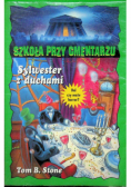 Szkoła przy cmentarzu Sylwester z duchami