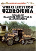 Wielki leksykon uzbrojenia Tom 2 Ciągnik C4P i samochód terenowy wz 34 oraz wyposażenie