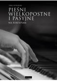 Pieśni wielkopostne i pasyjne na fortepian