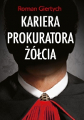 Kariera Prokuratora Żółcia