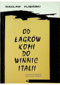 Od Łagrów Komi Do Winnic Italii