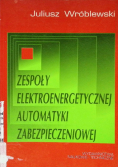 Zespoły elektroenergetyczne automatyki zabezpieczeniowej