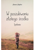 W poszukiwaniu złotego środka
