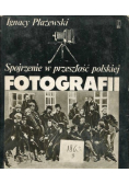 Spojrzenie w przeszłość polskiej fotografii