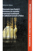 Nauczanie Jana Pawła II kierowane do więźniów w percepcji osadzonych w zakładach karnych w Polsce