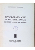 Prawo małżeńskie Kościoła rzymskokatolickiego